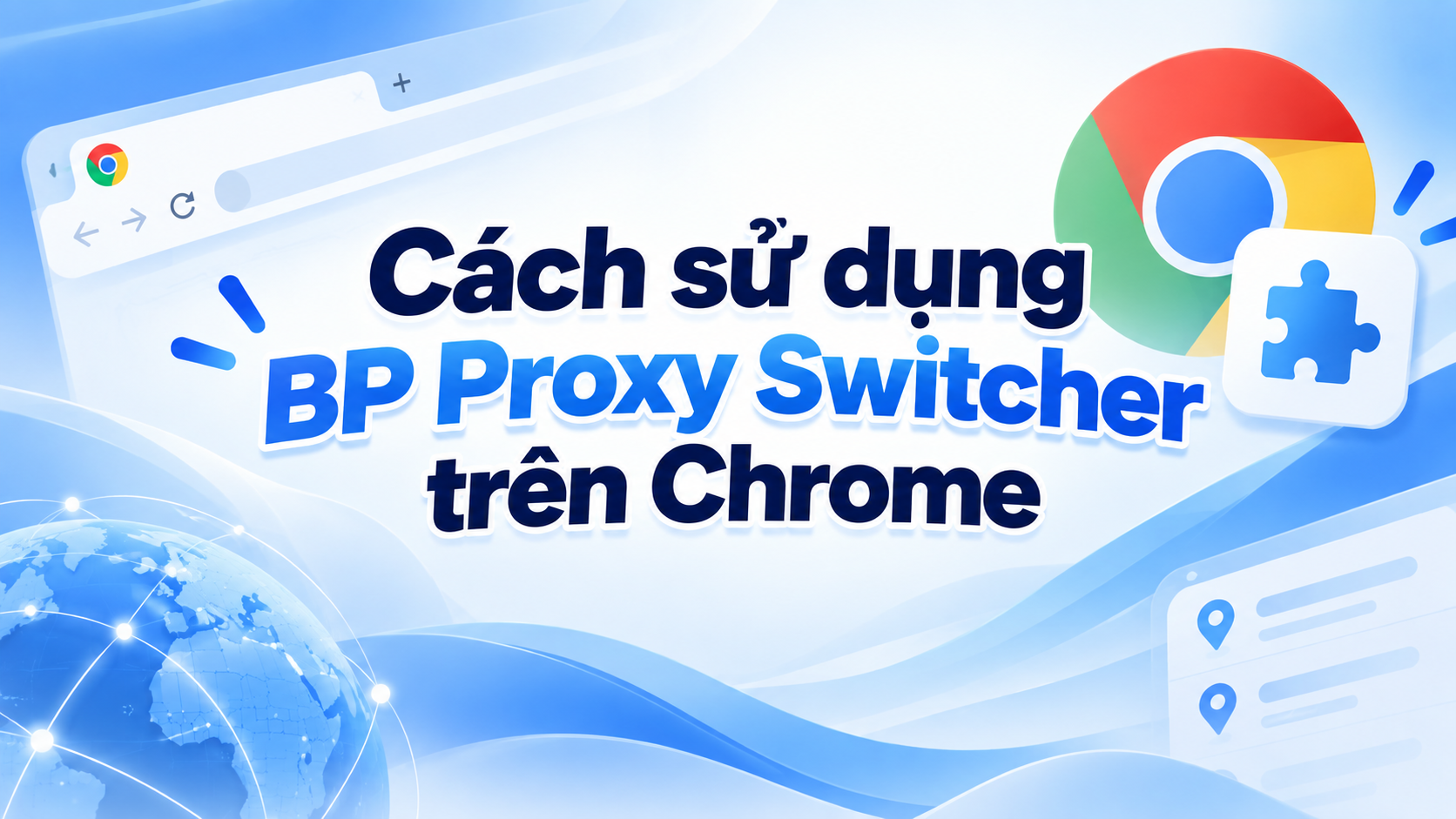 Dùng BP Proxy Switcher trên Chrome