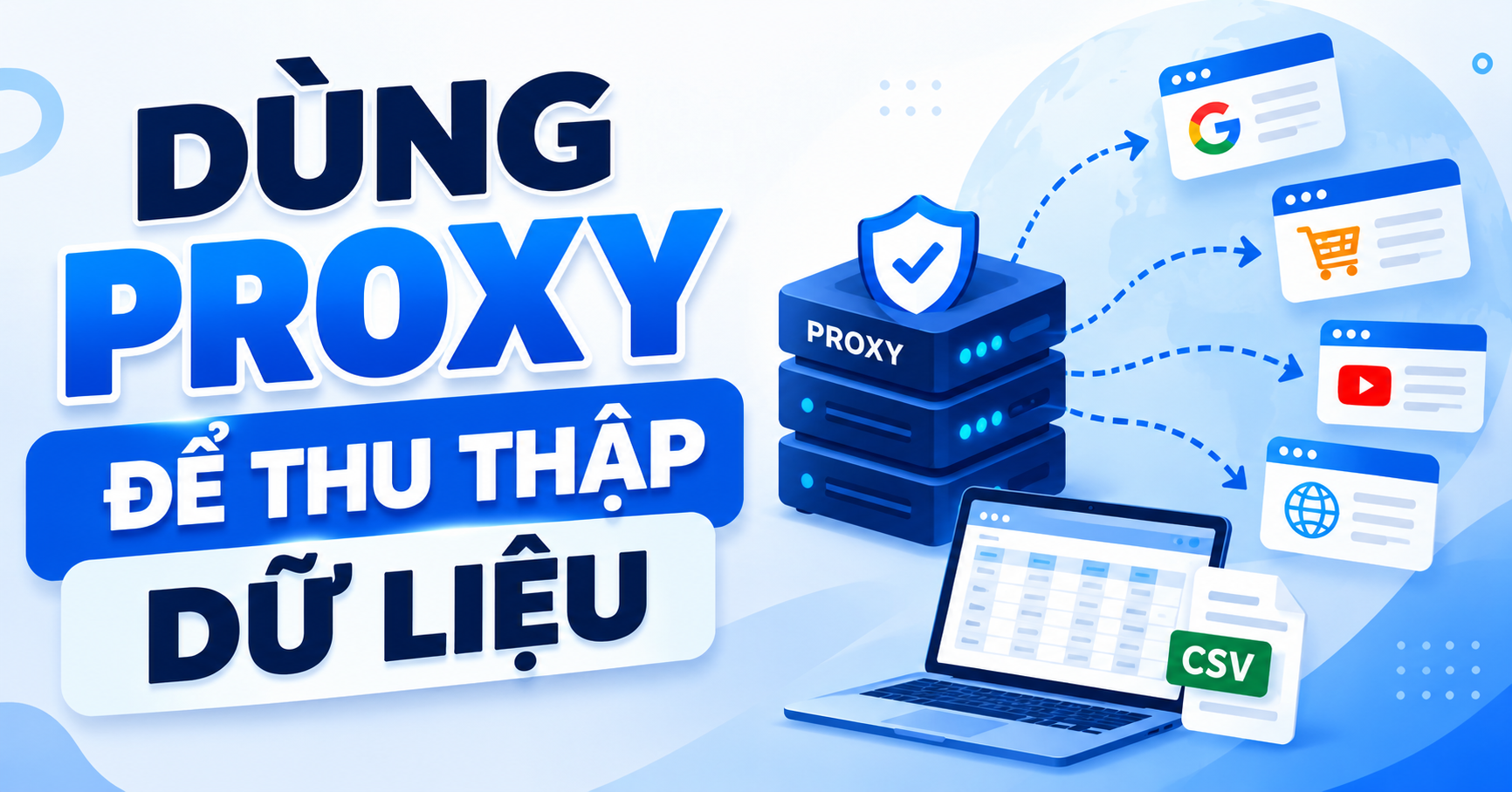 Dùng proxy thu thập dữ liệu