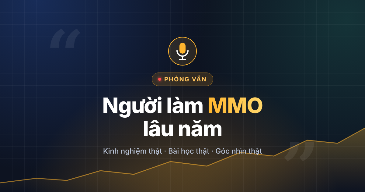 Phỏng vấn người làm mmo